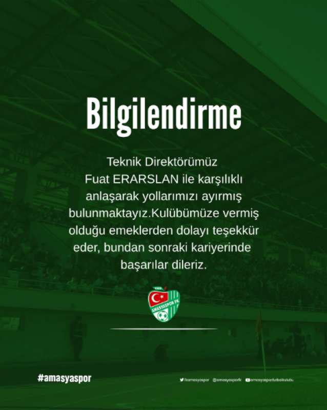 Amasya Spor Teknik Direktörümüz Fuat ERARSLAN ile Yolları Ayırdı !